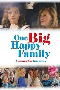 Одна большая счастливая семья (2025) смотреть онлайн